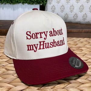 Sorry About My Husband 2 Tone Embroidered Snapback Baseball Cap | Funny Cap | Couples Humor