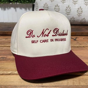 Embroidered Snapback Baseball Cap: Do Not Disturb, Self Care