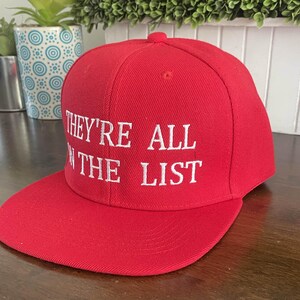 They’re All on the List Red Embroidered Snapback Baseball Cap | Funny Cap MAGA