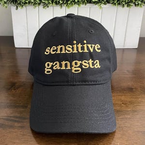 Sensitive Gangsta Dad Cap: Embroidered Cotton Unisex Hat