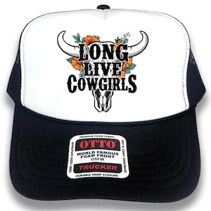 Long Live Cowgirls Trucker Hat: Western Rodeo Snapback Cap