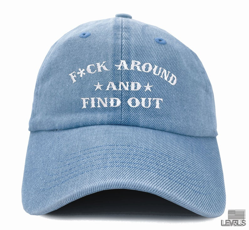 F#ck Around and Find Out Washed Out Dad Hat Embroidered Baseball Unisex Cap