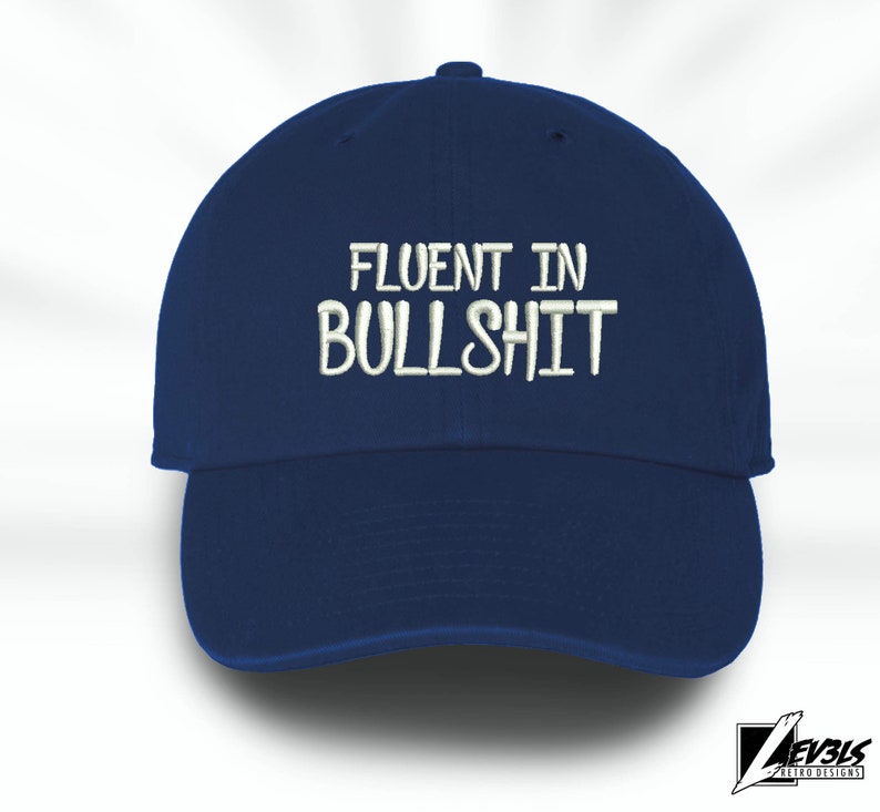 FLUENT In Bullsh*t Embroidered Baseball Cap Adjustable Buckle Hip Hop Dad Hat