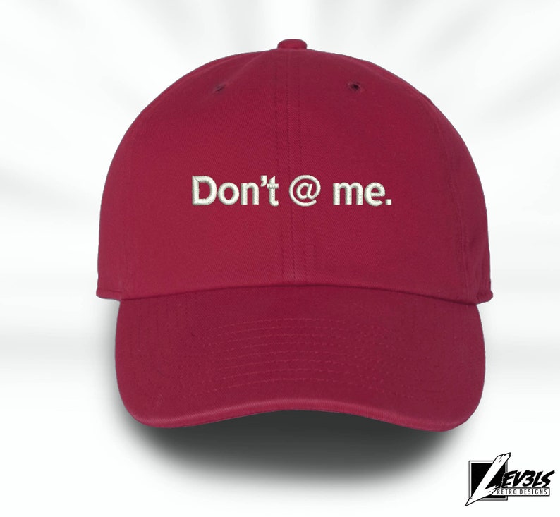 DON'T @ ME Embroidered Adjustable Baseball Cap Dad Hat