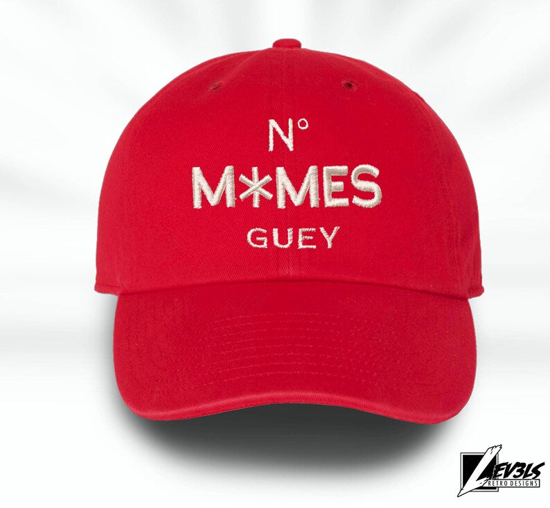 No Mames Guey Dad Hat: Embroidered Low Profile Baseball Cap