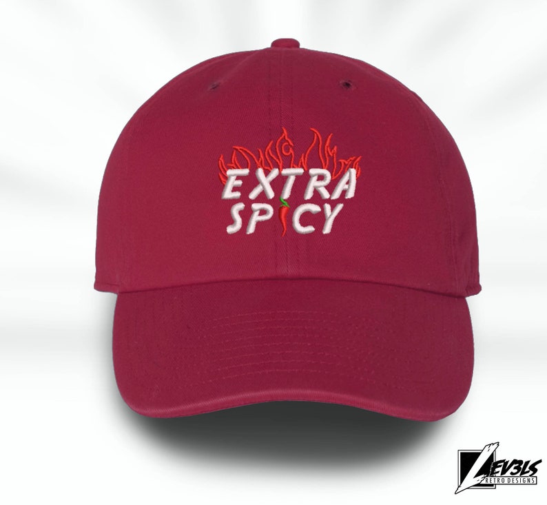 Extra Spicy Embroidered Low Profile Unstructured Baseball Cap | Sassy | Flames