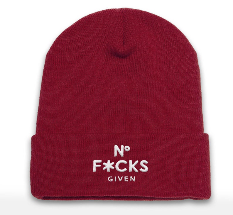 Embroidered No F*cks Given Beanie - Cuffed Acrylic Cap