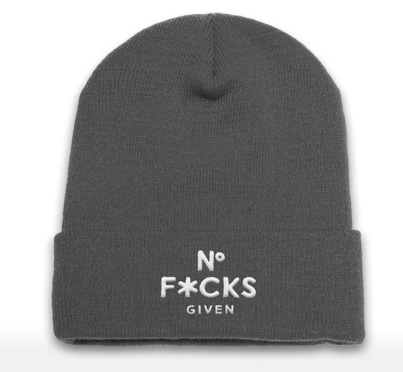 Embroidered No F*cks Given Beanie - Cuffed Acrylic Cap