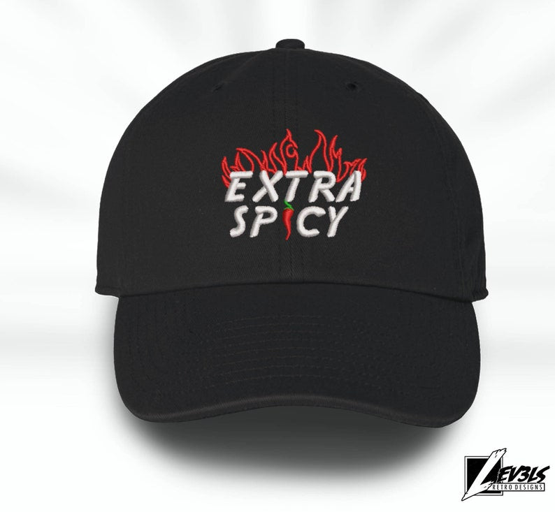 Extra Spicy Embroidered Low Profile Unstructured Baseball Cap | Sassy | Flames