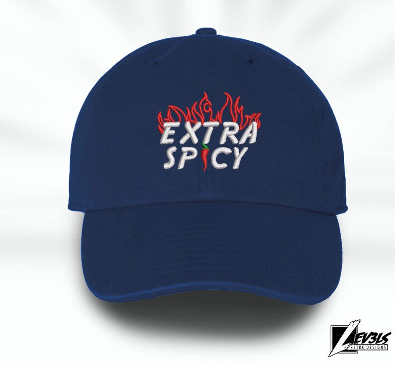 Extra Spicy Embroidered Low Profile Unstructured Baseball Cap | Sassy | Flames