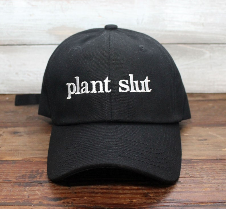 Plant Slut Embroidered Low Profile Baseball Cap | Plant Lover | Plant Daddy | Unisex | Dad Hat