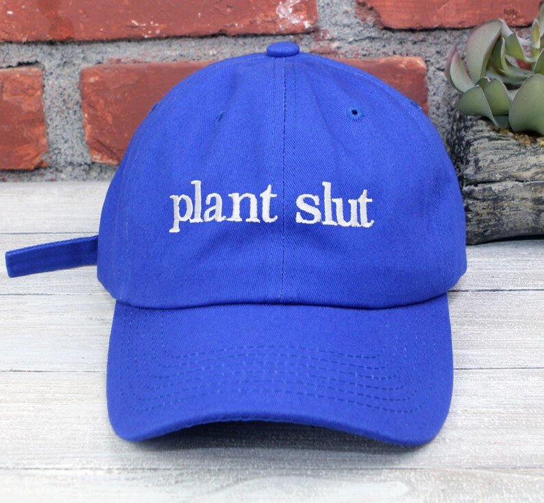 Plant Slut Embroidered Low Profile Baseball Cap | Plant Lover | Plant Daddy | Unisex | Dad Hat