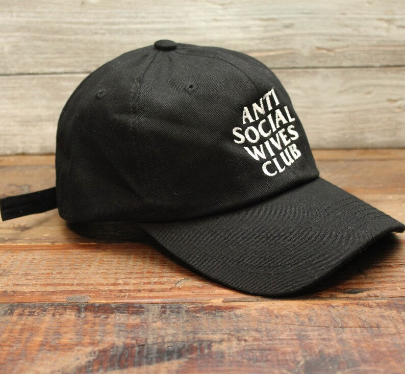 Anti Social Wives Club Embroidered Unstructured Low Profile Baseball Cap Adjustable
