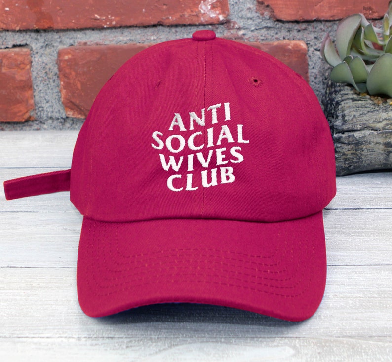 Anti Social Wives Club Embroidered Unstructured Low Profile Baseball Cap Adjustable