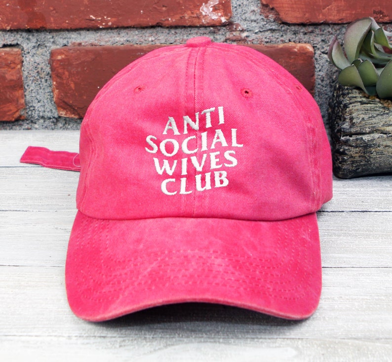 Anti Social Wives Club Embroidered Unstructured Low Profile Baseball Cap Adjustable