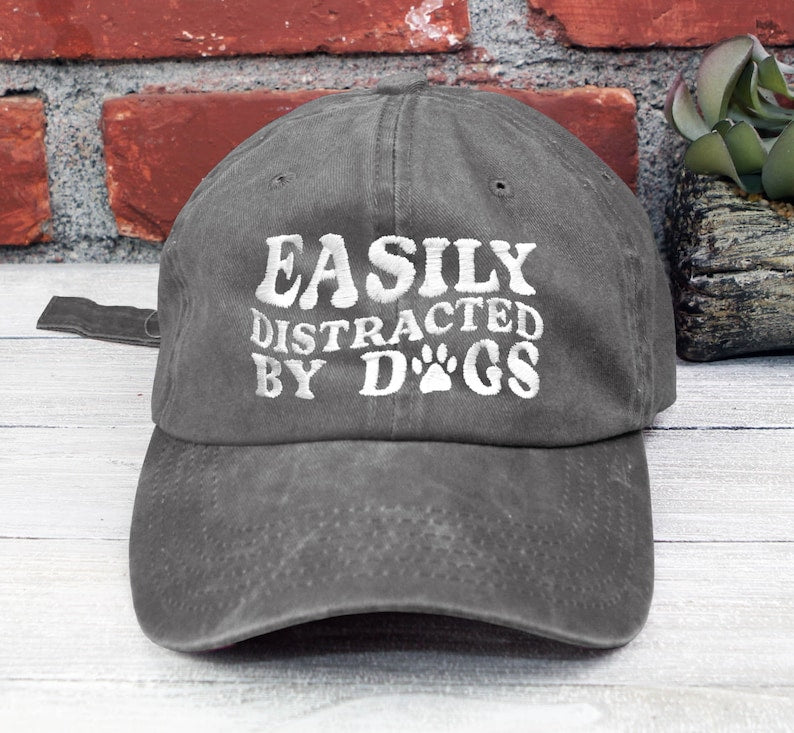 Easily Distracted By Dogs Embroidered Low Profile Baseball Cap | Adjustable Dad Hat | Dog Lover