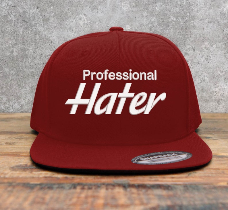 Professional Hater Embroidered Snapback Cap | Biggest Hater