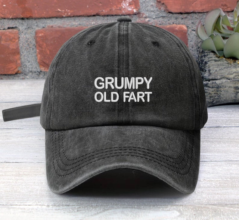Grumpy Old Fart Embroidered Baseball Unisex Cap Low Profile Unstructured Dad Hat