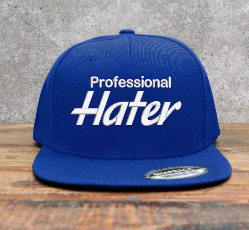 Professional Hater Embroidered Snapback Cap | Biggest Hater
