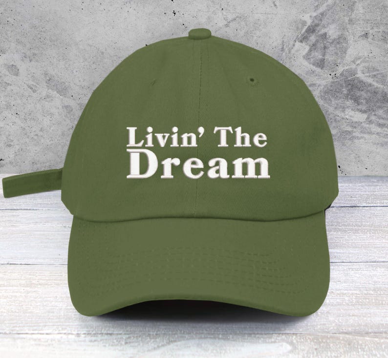 Livin' The Dream Embroidered Baseball Cap