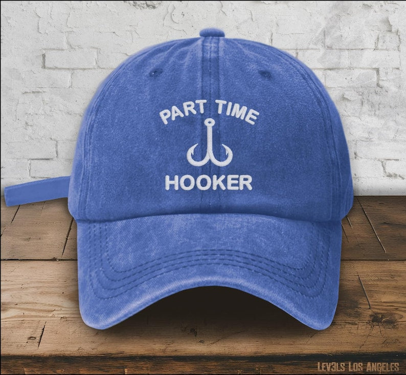 Part Time Hooker Embroidered Low Profile Baseball Cap | Fishing Cap | Fishing Hat | Salty Dad Humor | Fisherman