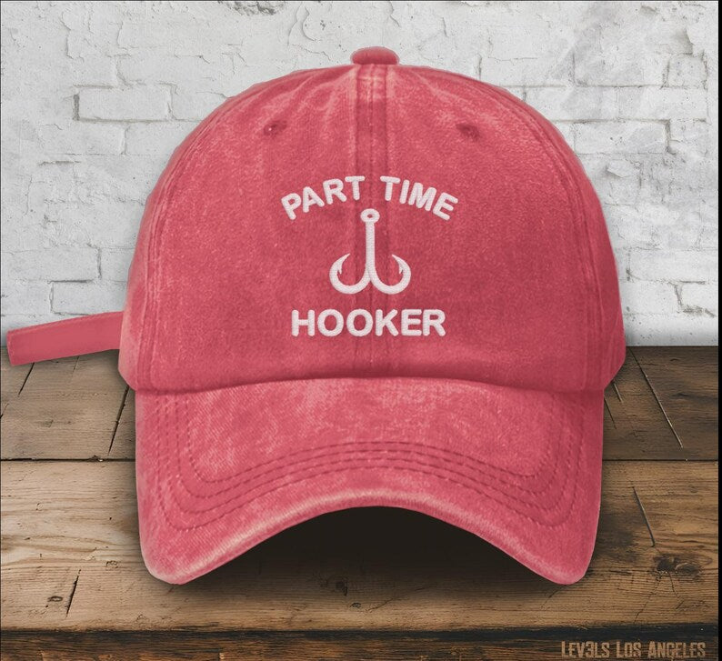 Part Time Hooker Embroidered Low Profile Baseball Cap | Fishing Cap | Fishing Hat | Salty Dad Humor | Fisherman