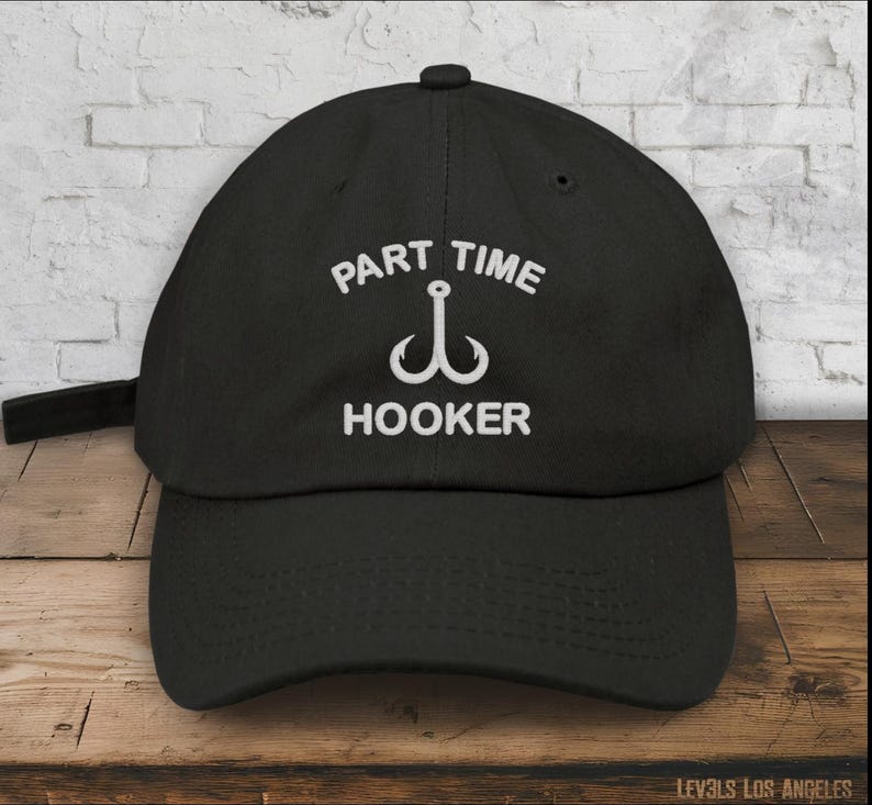 Part Time Hooker Embroidered Low Profile Baseball Cap | Fishing Cap | Fishing Hat | Salty Dad Humor | Fisherman