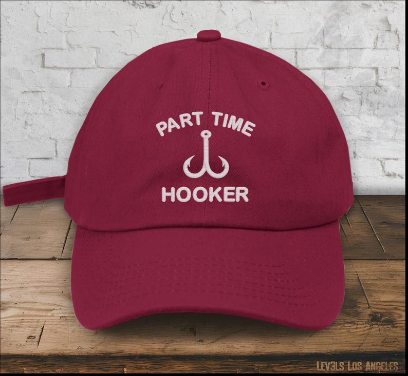 Part Time Hooker Embroidered Low Profile Baseball Cap | Fishing Cap | Fishing Hat | Salty Dad Humor | Fisherman