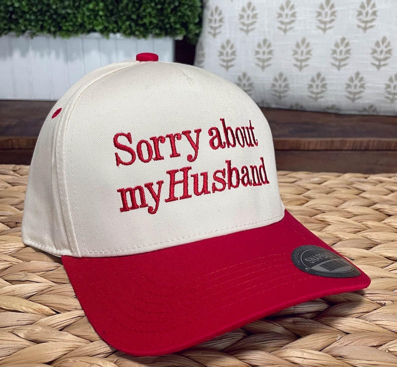 Sorry About My Husband 2 Tone Embroidered Snapback Baseball Cap | Funny Cap | Couples Humor