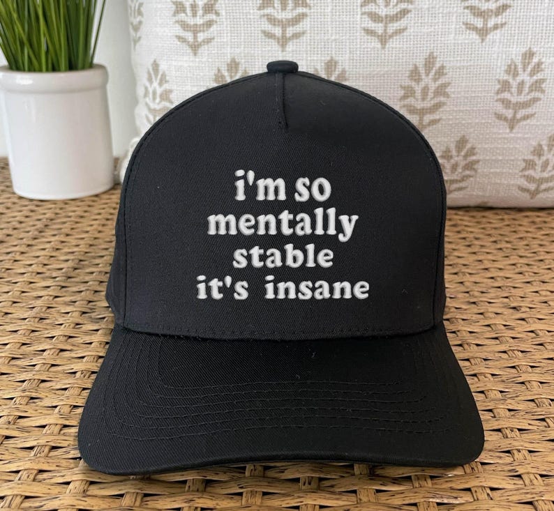 Mentally Stable Embroidered Snapback Cap: Funny Humor Baseball Cap