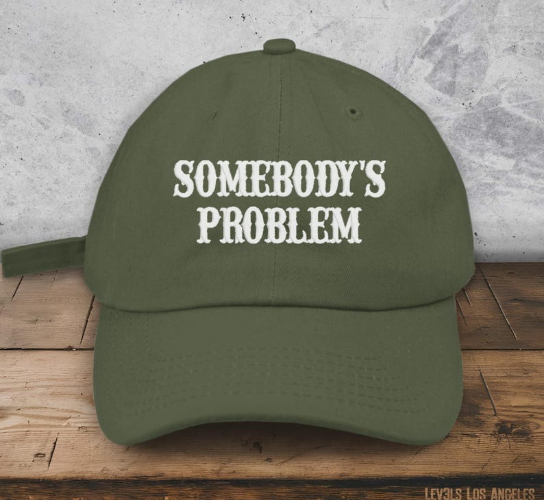 SOMEBODY'S PROBLEM Embroidered Low Profile Baseball Cap | Dad Hat | Country Cowgirl