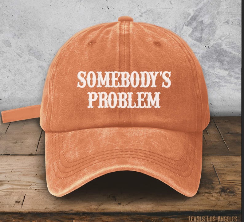 SOMEBODY'S PROBLEM Embroidered Low Profile Baseball Cap | Dad Hat | Country Cowgirl