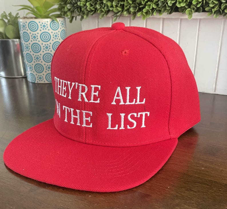 They’re All on the List Red Embroidered Snapback Baseball Cap | Funny Cap MAGA