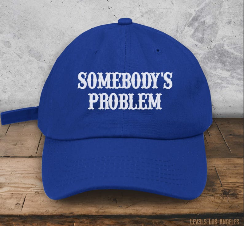 SOMEBODY'S PROBLEM Embroidered Low Profile Baseball Cap | Dad Hat | Country Cowgirl