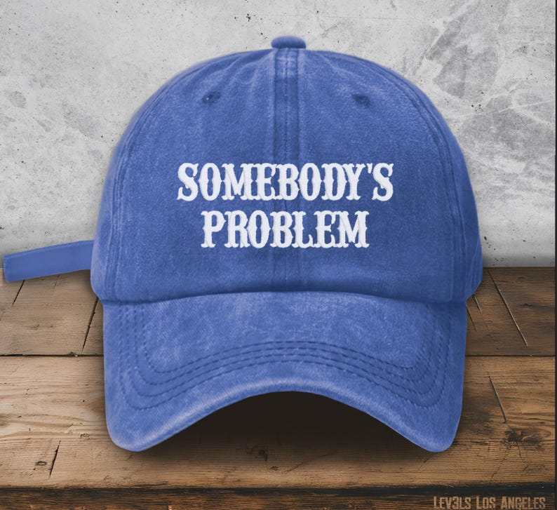 SOMEBODY'S PROBLEM Embroidered Low Profile Baseball Cap | Dad Hat | Country Cowgirl