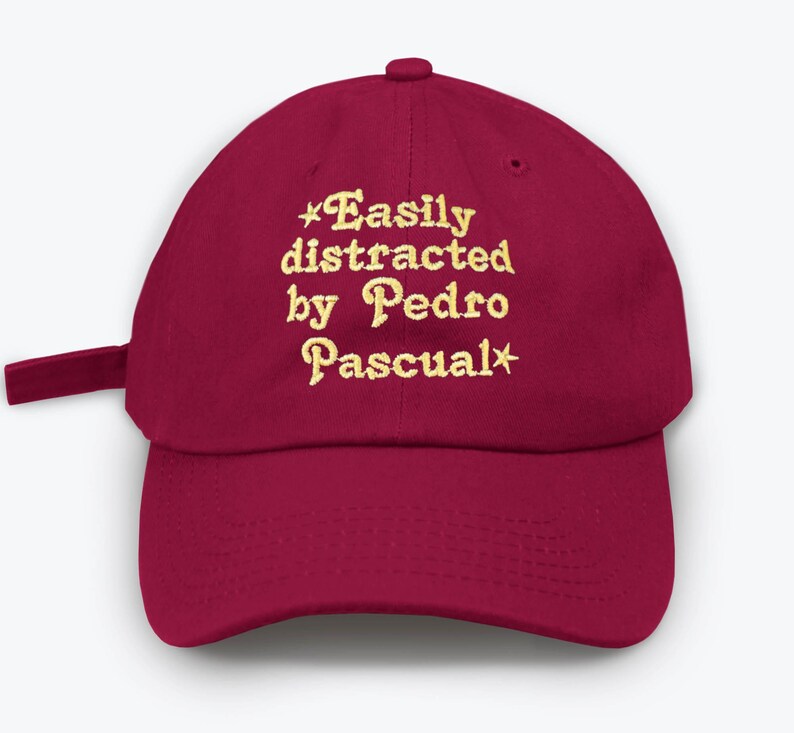 Easily Distracted by Pedro Pascal Dad Hat – Funny Embroidered Baseball Cap
