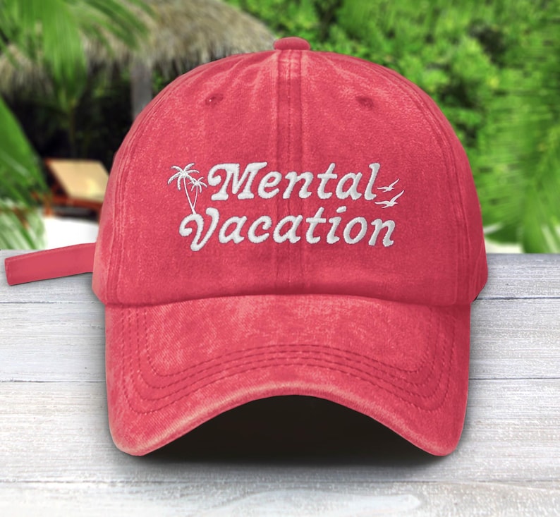 Mental Vacation Embroidered Dad Hat – Chill Aesthetic Low Profile Cap in Multiple Colors